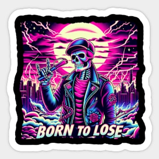 born 2 lose bopper Sticker